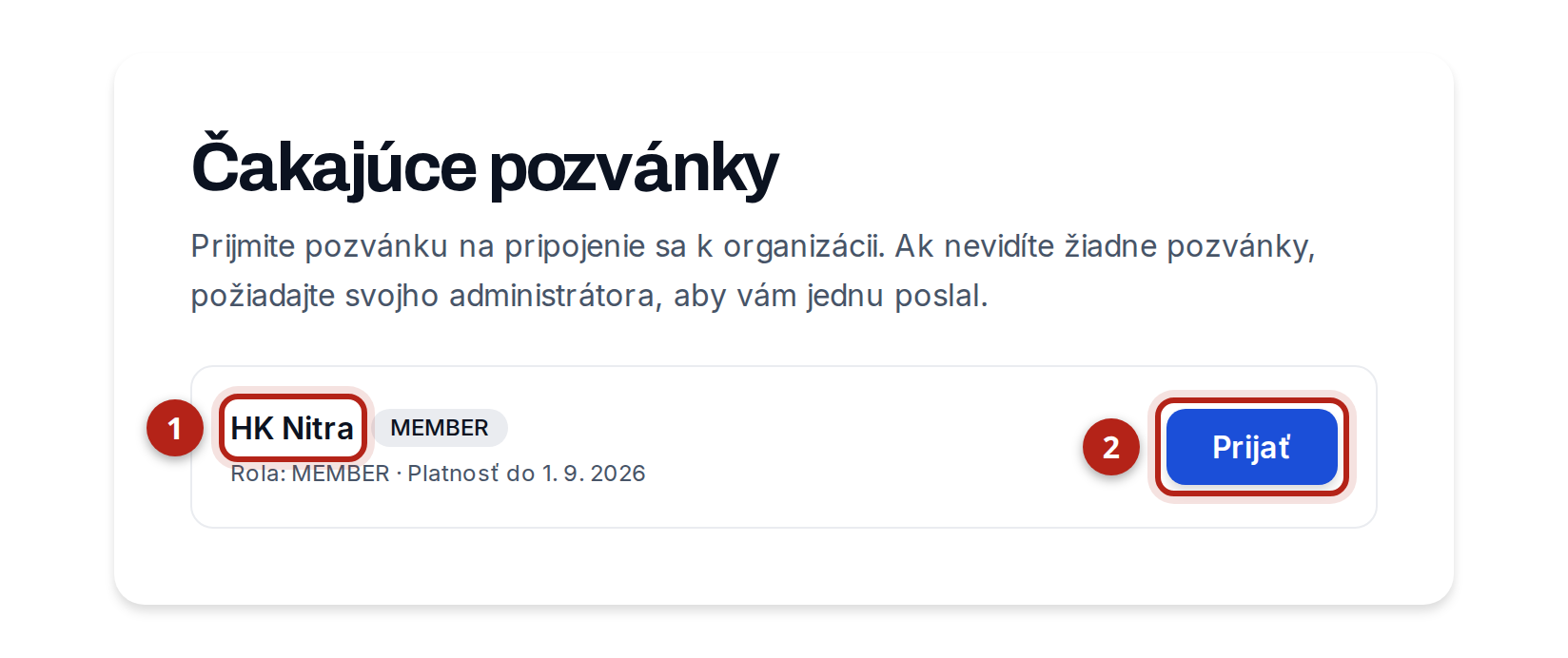 Zoznam čakajúcich pozvánok s jednou pozvánkou do klubu HK Nitra. Zvýraznený je názov klubu a tlačidlo „Prijať“.